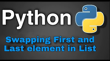 Python Practice Programs: Swapping first and last element of List