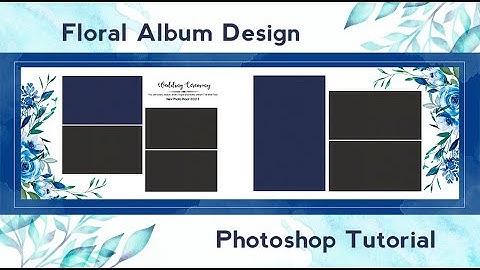 How To Create Floral Wedding Album Design 12x36 Photoshop Tutorial