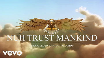 Alkaline - Nuh Trust Mankind (Official Audio)