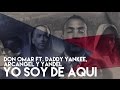 Don omar  yo soy de aqu ft daddy yankee yandel arcangel official audio