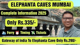 Elephanta Cave Mumbai 2025 I Complete Tour Guide 2025 I Ferry & Toy Train Ride ITop Mumbai Tourist