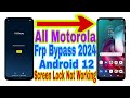 All motorola android 12 frp bypass  screen lock not working  new trick 2024  no pcreset frp lock