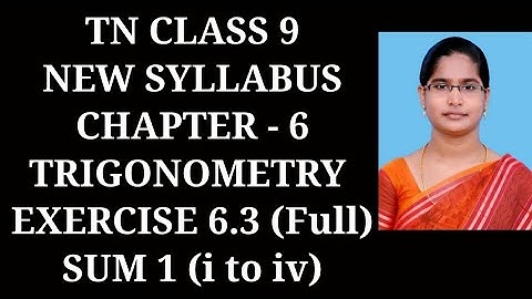 9th Maths Ch-6 Trigonometry | Ex-6.3 (1st sum) | Samacheer One plus One channel