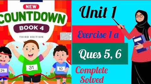 Oxford Countdown book 4 Class 4th #unit 1 # Exercise 1a # Question solved 5 and 6