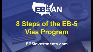 8 Steps of the EB-5 Visa Program