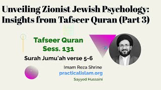 Unveiling Zionist Jewish Psychology Insights from Tafseer Quran (Part 3)