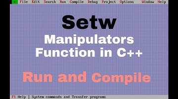 Setw Manipulators function in C++ (Run and Comile practical)