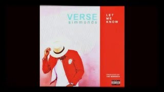 Verse Simmonds - Let Me Know (Prod. By The Monarch) [New Song]