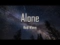 Rod Wave - Alone (Lyrics) | Uh, you ever feel like you worthless Like you ain