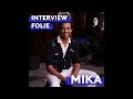 MIKA - Interview Folie