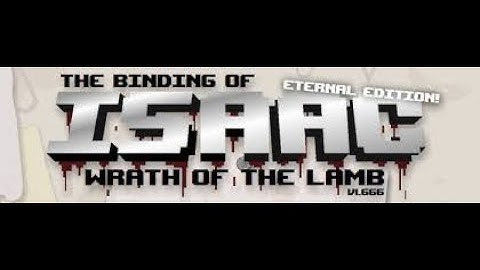 The Binding Of Isaac Wrath of The Lamb Eternal Edition #32 Cain Hardcore RUN  (No Commentary)