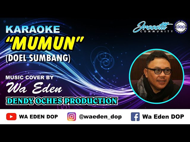 KARAOKE MUMUN - DOEL SUMBANG │ MUSIC COVER BY WA EDEN class=