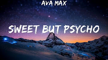 Ava Max - Sweet but Psycho (Lyrics)