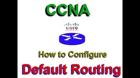 How to configure Default Route in Cisco Router - CCNA, CCNP