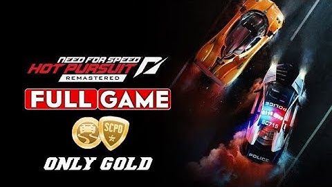 NEED FOR SPEED HOT PURSUIT REMASTERED Gameplay Walkthrough FULL GAME [1080p HD] - No Commentary