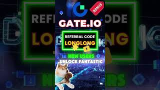 Gate.io New User Bonus 2025 With Referral Code &quot;LONGLONG&quot;