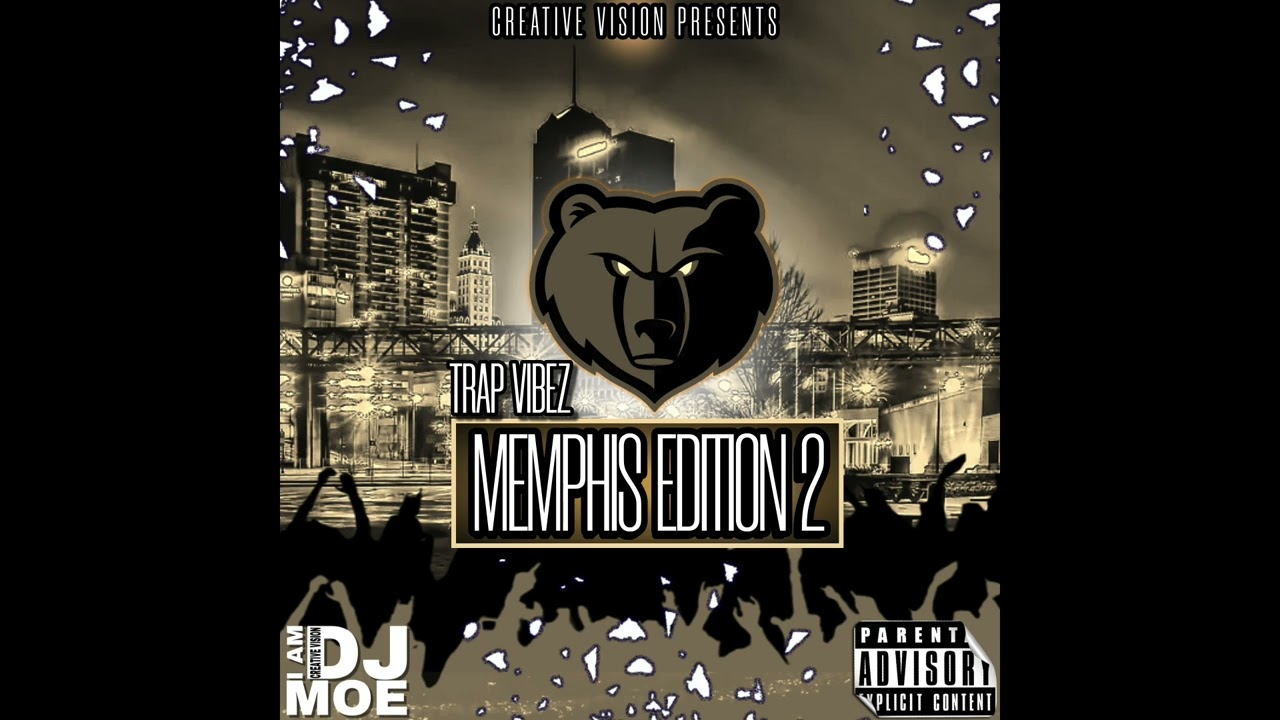 TRAP VIBEZ MEMPHIS EDITION 2 | CREATIVE VISION DJ MOE | HIP HOP 2023 MIX | TRAP RAP PARTY MIX