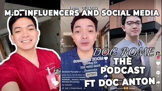 Doctors in Social Media (Tiktok, YouTube, Twitter, etc) | Doc Rome, The PODCAST, ft Doc Anton