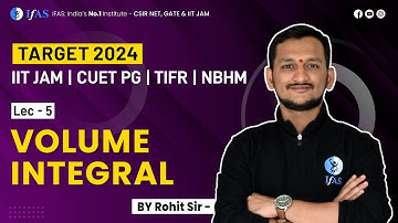Volume Integral in Integral Calculus | L-5 | IIT JAM