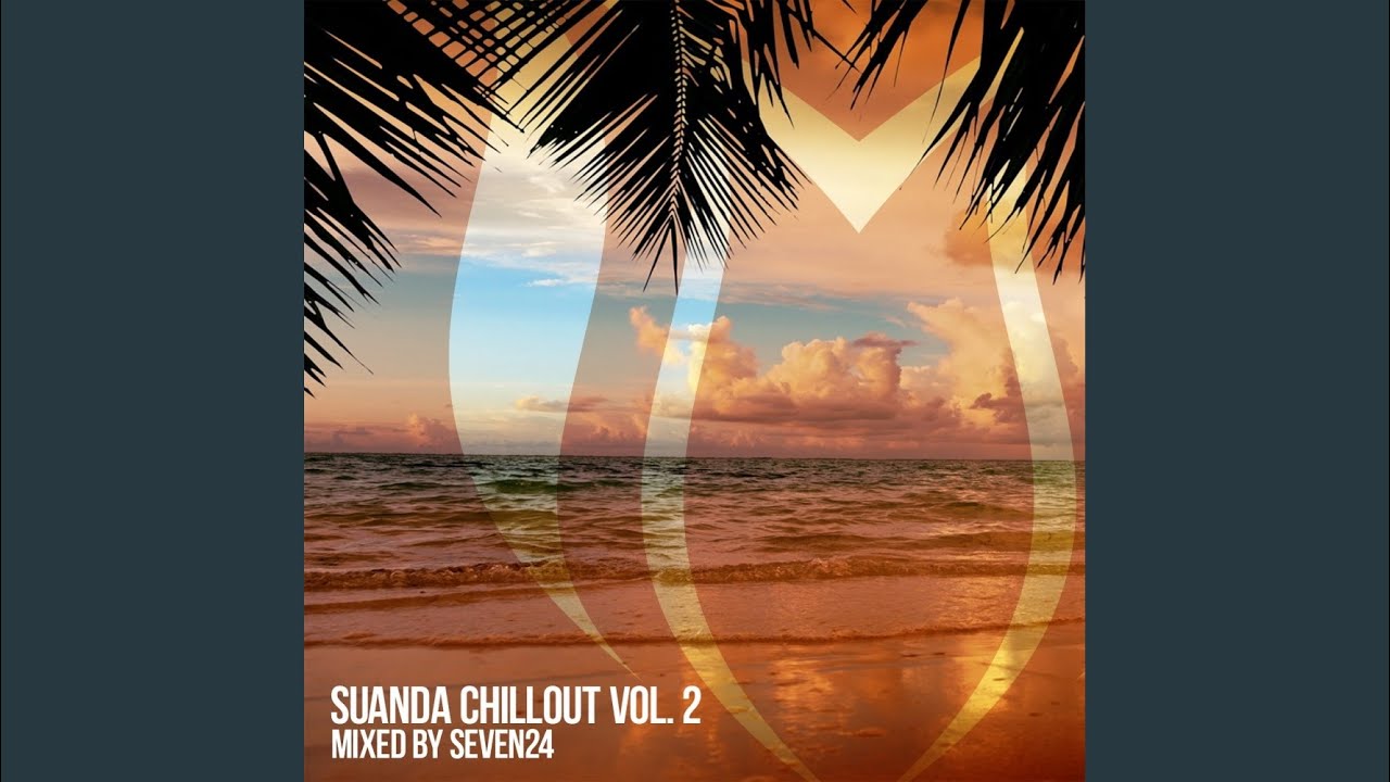 Suanda Chillout, Vol. 2 (Continuous DJ Mix)
