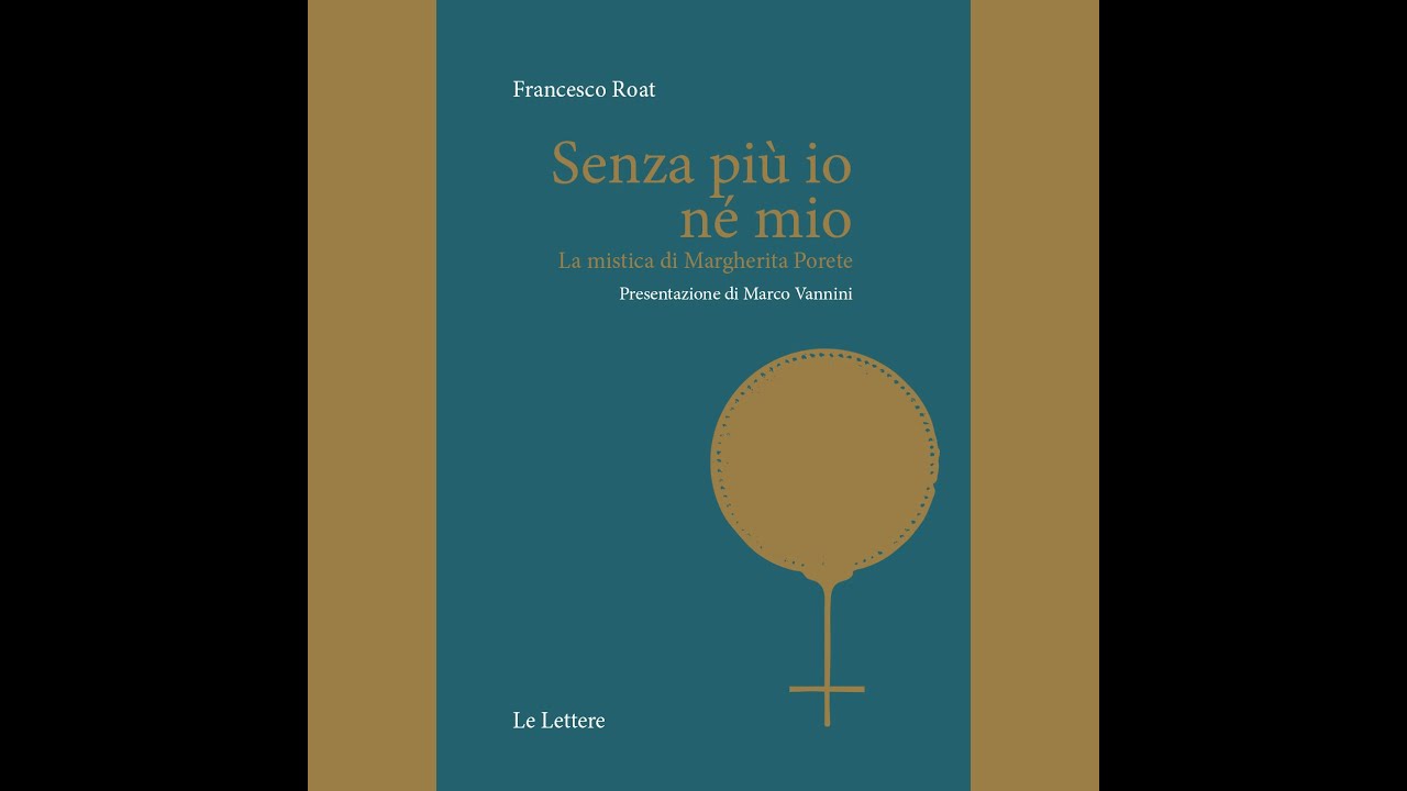 Senza più io né mio. La mistica di Margherita Porete