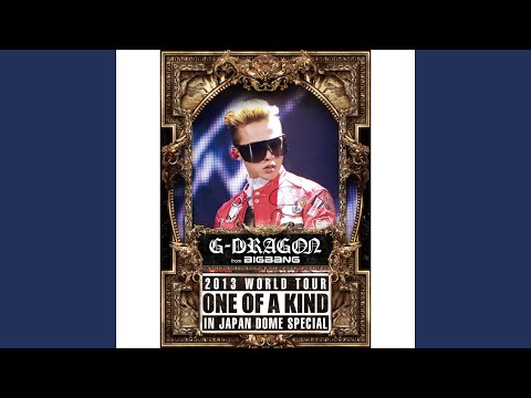 G-DRAGON/2013 G-DRAGON WORLD TOUR[ONE O… G-DRAGON 2013 WORLD TOUR [ONE OF A KIND] Official Trailer