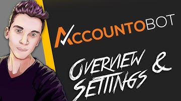 Accountobot Settings & Overview | Setup Accountobot