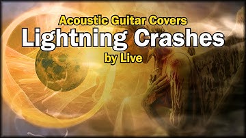 "Lightning Crashes" by Live - (Re-Imagined) - Instrumental Acoustic Guitar Cover