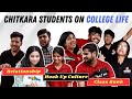 Chitkara university students on their college life  rajpura campus