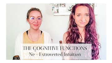The Cognitive Functions: Extroverted Intuition (ENTP, ENFP, INFP, INTP)