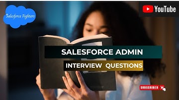 Top Salesforce Scenario Based Interview Question- Salesforce Fighters #salesforceadmins #interview