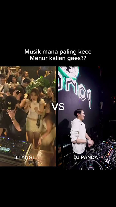 dj panda feat dj yugi mana yang lebih keren #djpanda #djparty #dj #djbreakbeat #remix #djviral