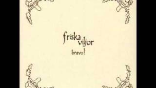 Friska Viljor - Tell Me