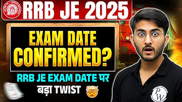 🚨 RRB JE EXAM DATE BIG UPDATE | RRB JE 2025 EXAM कब होगा?SHOCKING TWIST ON EXAM DATE 😱