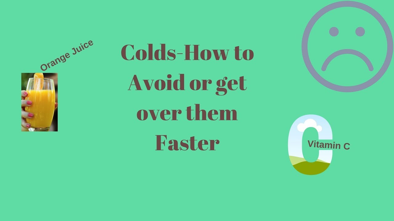 ColdsHow to Avoid or Get Over Them Faster YouTube