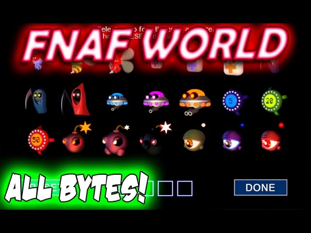 FNAF WORLD ALL BYTES, FNAF WORLD ALL BYTES UNLOCKED