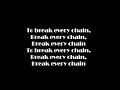 Break Every Chain Lyrics Tasha Cobbs 