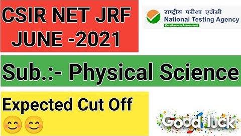 CSIR NET CUT OFF June 2021 | cut off marks PHYSICAL Science CSIR NET JRF | NTA CSIR cut off PH