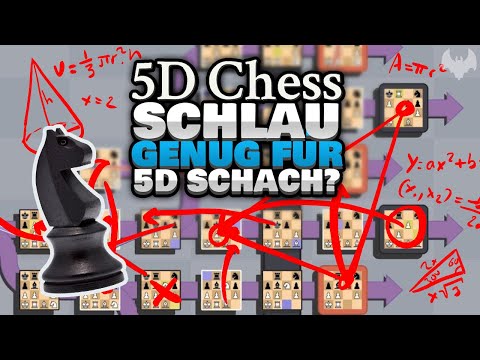 Video: Mit 5D Chess Können Sie In Mehreren Dimensionen Schachmatt Setzen