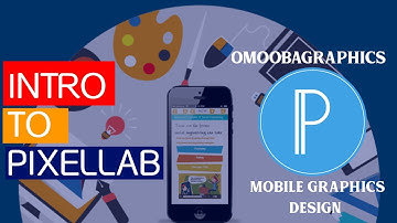 INTRODUCTION TO PIXELLAB, mobile graphics design app