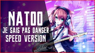 NATOO - JE SAIS PAS DANSER (SPEED VERSION)