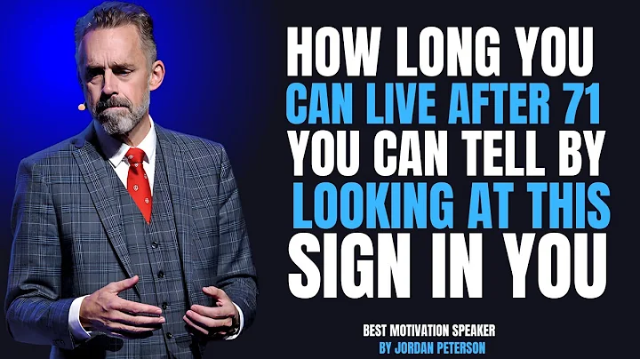 7 Signs That Predict How Long You’ll Live After 70 (Scientifically Proven!) || Jordan Peterson