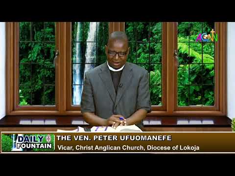 DAILY FOUNTAIN DEVOTIONAL OF FEBRUARY 15, 2023 - THE VEN. PETER UFUOMANEFE