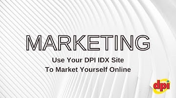 MARKETING [Using Your DPI IDX Site To Market Yourself Online] | Mark Weithorn