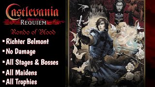 Castlevania Requiem: Rondo of Blood - Richter - 100% Walkthrough No Damage [All Routes/All Maidens]