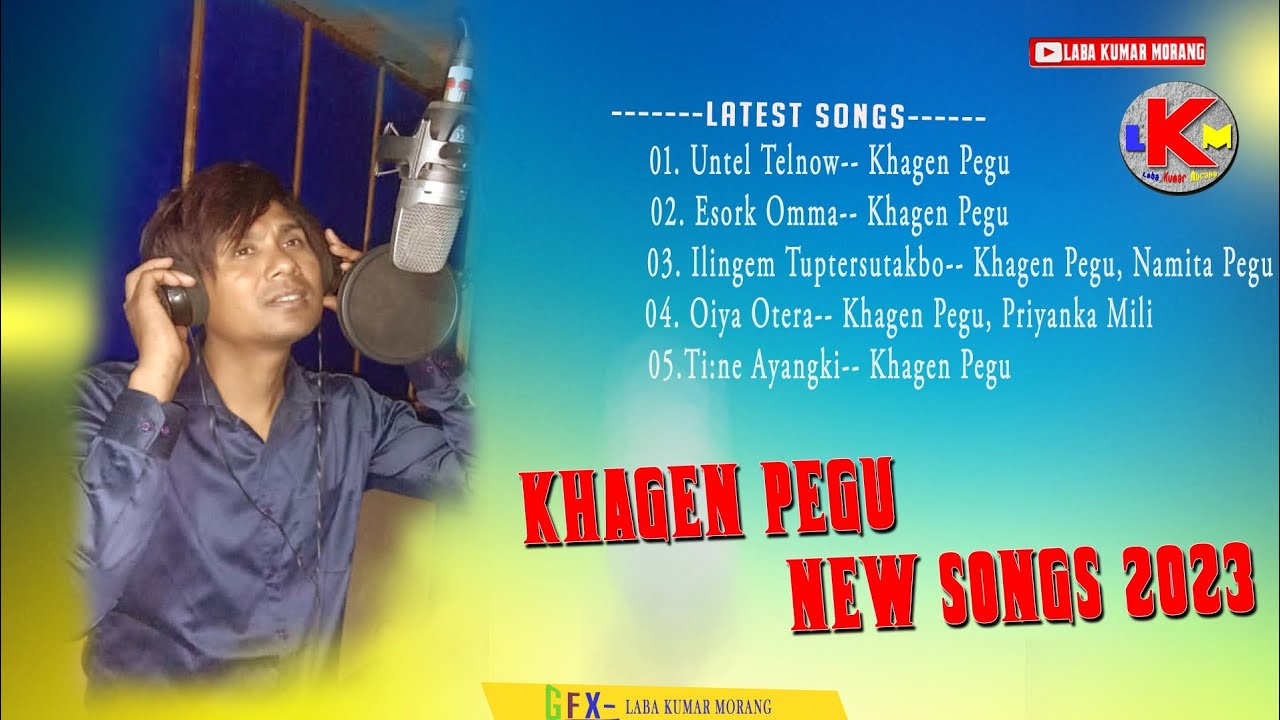 Khagen Pegu  New Mising Song 2023 Best Songs of Khagen Pegu 2023 Album