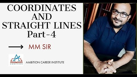 LEARN COMPLETE COORDINATES AND STRAIGHT LINES part-4|JEE MAIN/ADVANCED | CLASS 11 | MITHILESH MISHRA