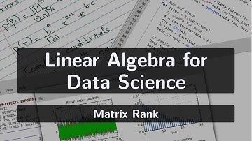 Linear Algebra for Data Science: Matrix Rank
