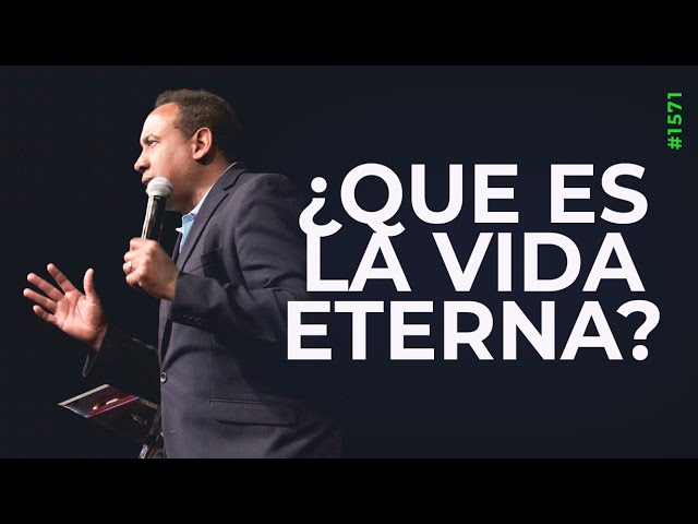 ¿Que es la vida Eterna? | Pastor Juan Carlos Harrigan |1571 class=