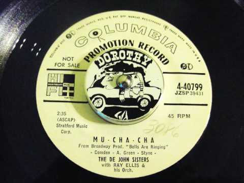 The De John Sisters - Mu - Cha - Cha